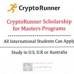 CryptoRunner Scholarship for Masters Programs to Study in U.S, U.K or Australia