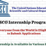 UNESCO Internship Programme – Everyone is Eligible and Can Apply