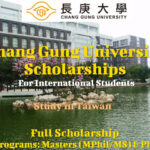 Chang Gung University Scholarship for International Students to Study in Taiwan (Full Scholarships)