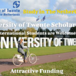 University of Twente Scholarships to Study in The Netherlands