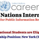 United Nations Requires Interns for Public Information in New York – All Nationalities are Welcome