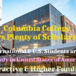Columbia College Scholarships for International Students & U.S. Citizens to Study in USA
