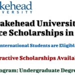 Lakehead University Entrance Scholarships for Undergraduate Programs in Canada (Attractive Funding)