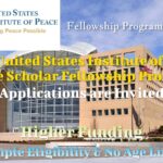 USIP (United States Institute of Peace) Peace Scholar Fellowship Program in USA (Funded Opportunity)