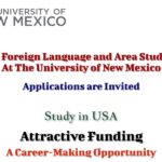 University of New Mexico Offers Undergraduate Foreign Language and Area Studies Fellowships in USA