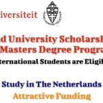 Radboud University Offers Scholarships for Masters Programs to Study in The Netherlands