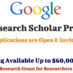 Google Research Scholar Program with Funding Facility of USD 60,000
