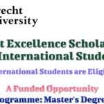 Utrecht Excellence Scholarships for International Students in The Netherlands (Funded)