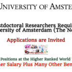 Postdoctoral Researchers Required at the University of Amsterdam (The Netherlands) – Higher Salary Plus Plenty of Other Benefits