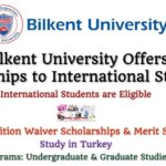 Bilkent University Scholarships for International Students (Full & Partial Tuition Fee Waiver and Merit Scholarship) in Turkey