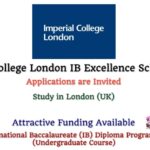 Imperial College London Offers IB Excellence Scholarships (Attractive Funding)