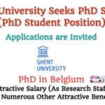 Ghent University in Belgium Seeks PhD Student (Attractive Salary Plus Attractive Benefits)