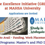 Graduate Excellence Initiative (GREI) Fund at MAHSA University in Malaysia for Master’s and PhD Degrees (Funding, Work Placements & Benefits)